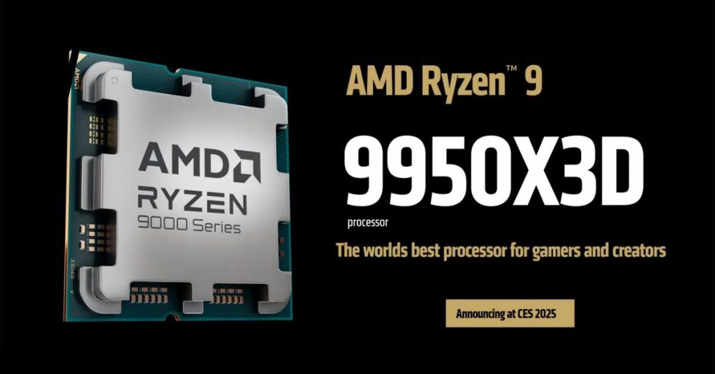 AMD Ryzen 9 9950X3D adalah ‘prosesor terbaik di dunia untuk para gamer dan kreator’