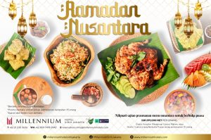 Nikmati Ramadan Nusantara Dan Staycation Seru Di Millennium Hotel Sirih Jakarta